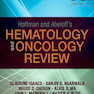 Hoffman and Abeloff’s Hematology-Oncology Review2017 بررسی هماتولوژی سرطان شناسی هافمن و آبلوف