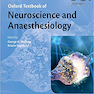 Oxford Textbook of Neuroscience and Anaesthesiology2019 علوم اعصاب و بیهوشی