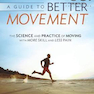 A Guide to Better Movement 1st Edition2014 راهنمای حرکت بهتر