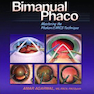 Bimanual Phaco: Mastering the Phakonit/MICS Technique2004