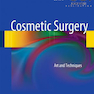 Cosmetic Surgery: Art and Techniques 2013th Edition2012 جراحی زیبایی: هنر و فنون