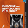 Endocrine and Reproductive Physiology 5th Edition2019