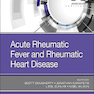 Acute Rheumatic Fever and Rheumatic Heart Disease2020 تب حاد روماتیسمی و بیماری روماتیسمی قلب
