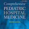 Comprehensive Pediatric Hospital Medicine, 2nd Edition2018 پزشکی جامع بیمارستان کودکان
