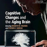 Cognitive Changes and the Aging Brain, 1st Edition2019  تغییرات شناختی و مغز پیری