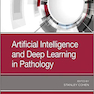 Artificial Intelligence and Deep Learning in Pathology2020