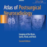 Atlas of Postsurgical Neuroradiology, 2nd Edition2018 اطلس نورورادیولوژی پس از جراحی