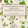 Ethnopharmacologic Search for Psychoactive Drugs (Vol. 1 - 2)2017