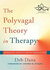 The Polyvagal Theory in Therapy, 1st Edition2018