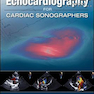 Practical Echocardiography for Cardiac Sonographers 2020