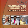 Manual for Pharmacy Technicians 5th Edition راهنما برای تکنسین های دارو سازی