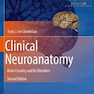 Clinical Neuroanatomy: Brain Circuitry and Its Disorders 2nd ed. 2020 Edition نوروآناتومی بالینی