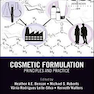 Cosmetic Formulation: Principles and Practice 2019