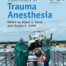 Essentials of Trauma Anesthesia, 2nd Edition2018 ملزومات بیهوشی تروما