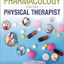 PHARMACOLOGY FOR THE PHYSICAL THERAPIST2020داروسازی برای درمانگر فیزیکی