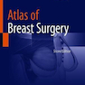 Atlas of Breast Surgery 2020