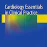 Cardiology Essentials in Clinical Practice2010موارد ضروری قلب و عروق در عمل بالینی