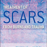 Treatment of Scars from Burns and Trauma2021درمان اسکار ناشی از سوختگی و تروما