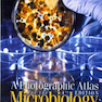 A Photographic Atlas for the Microbiology Laboratory 2011