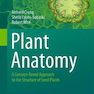 Plant Anatomy : A Concept-Based Approach to the Structure of Seed Plants