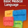 Basic Medical Language Basic Medical2012 زبان پزشکی پایه پزشکی پایه