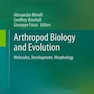 Arthropod Biology and Evolution: Molecules, Development, Morphology2016
