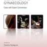 Challenging Concepts in Obstetrics and Gynaecology: Cases with Expert Commentary2015