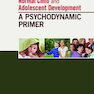رشد طبیعی کودک و نوجوان Normal Child and Adolescent Development 1st edition