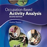تجزیه و تحلیل فعالیت مبتنی بر شغل ویرایش دوم Occupation-Based Activity Analysis, 2nd  Edition