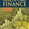 ملزومات مالی مراقبت های بهداشتی Essentials of Health Care Finance, 8th Edition