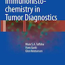 Immunohistochemistry in Tumor Diagnostics 1st ed. 2018 Edition