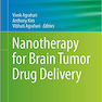 Nanotherapy for Brain Tumor Drug Deliveryنانوتراپی برای داروهای تومور مغزی