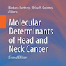 Molecular Determinants of Head and Neck Cancerعوامل تعیین کننده مولکولی سرطان سر و گردن