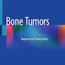 Bone Tumors: Diagnosis and Therapy Today2021تومورهای استخوانی