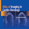 Atlas of Imaging in Cardio-Oncology : Case-Based Study Guide2021اطلس تصویربرداری در قلب و سرطان