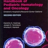 Handbook of Pediatric Hematology and Oncology : Children