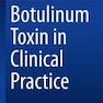Botulinum Toxin in Clinical Practice2021سم بوتولینوم در عمل بالینی