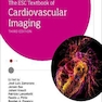 The ESC Textbook of Cardiovascular Imagingکتاب ESC تصویربرداری قلب و عروق
