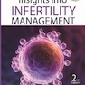Insights into Infertility Managementبینش در مدیریت ناباروری
