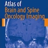 Atlas of Brain and Spine Oncology Imaging2013اطلس تصویربرداری انکولوژی مغز و ستون فقرات