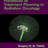 Handbook of Treatment Planning in Radiation Oncology2015