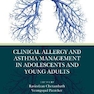 Clinical Allergy and Asthma Management in Adolescents and Young Adults2021