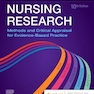 Nursing Research : Methods and Critical Appraisal for Evidence-Based Practice