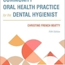 Community Oral Health Practice for the Dental Hygienist2021