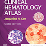 Clinical Hematology Atlas 6th Edicion 2022