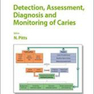 Detection, Assessment, Diagnosis and Monitoring of Caries