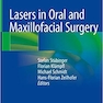 Lasers in Oral and Maxillofacial Surgery 1st ed