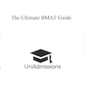 The Ultimate BMAT Guide - 600 Practice Questions