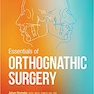 Essentials of Orthognathic Surgery 2022