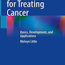 Antibodies for Treating Cancer: Basics, Development, and Applications 1st ed. 2021 Edición